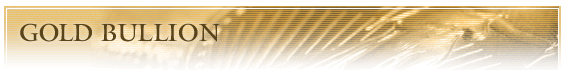 Gold Bullion