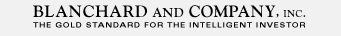 Blanchard and Company, Inc.  The gold standard for the intelligent investor.