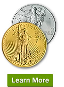Gold & Silver American Eagles - Learn More